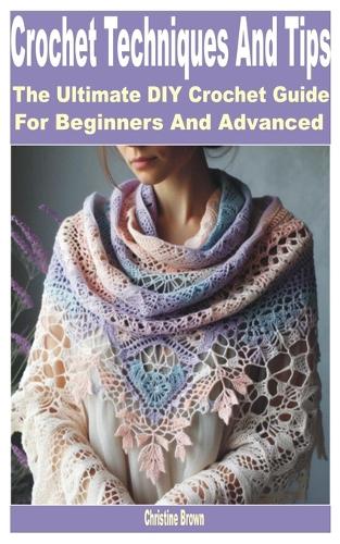 Crochet Techniques and Tips