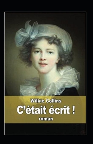 C'était écrit Annoté