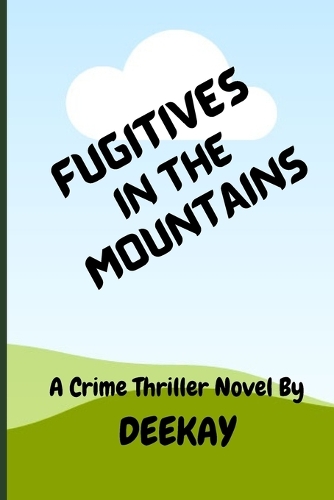 Fugitives in the Mountains