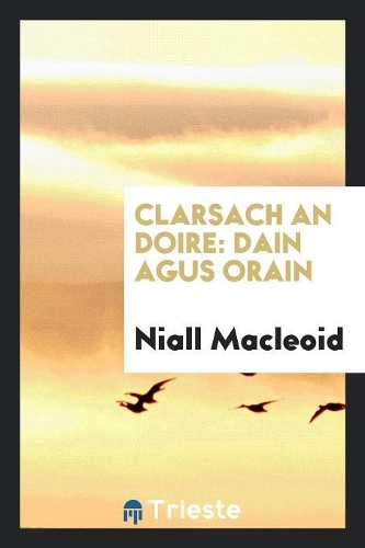 Clarsach an Doire: Gaelis Poems and Songs