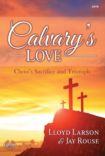 Calvary's Love: Christmas Sacrifice and Triumph