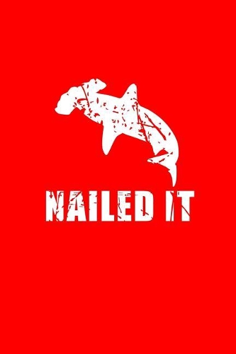 Nailed It