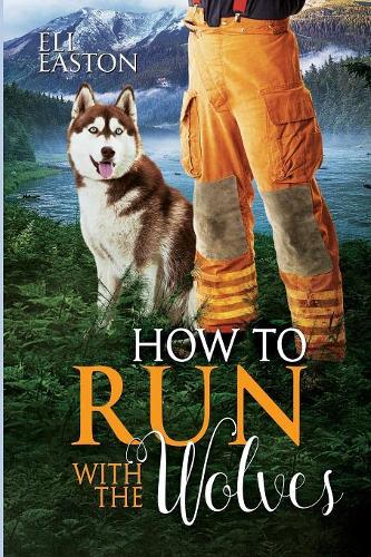 How To Run With The Wolves: (5 Howl at the Moon)