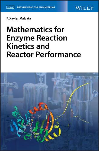 Mathematics for Enzyme Reaction Kinetics and Reactor Performance 2V Set