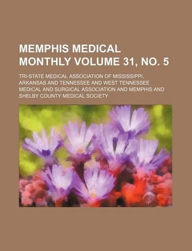 Memphis Medical Monthly Volume 31, No. 5: (English)