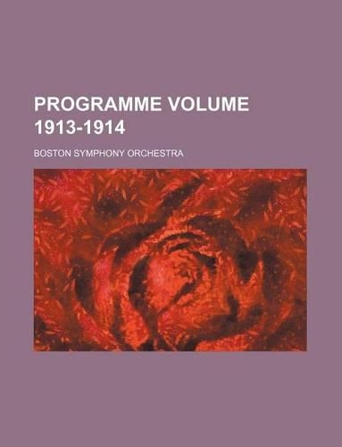 Programme Volume 1913-1914