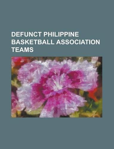 Defunct Philippine Basketball Association Teams