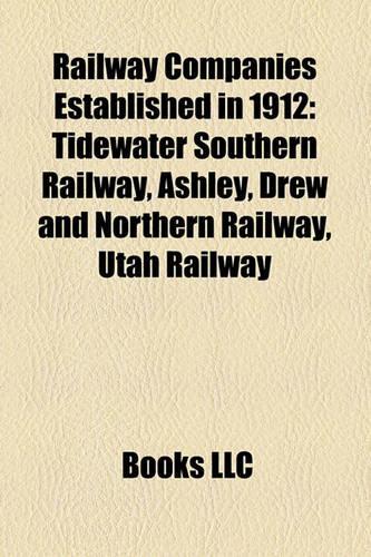 Railway Companies Established in 1912