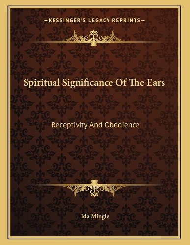 Spiritual Significance Of The Ears: Receptivity And Obedience(English)