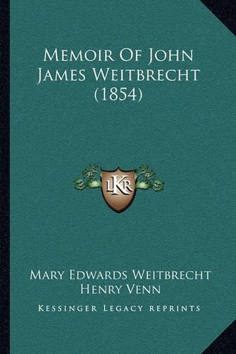 Memoir Of John James Weitbrecht (1854)