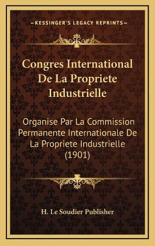 Congres International De La Propriete Industrielle
