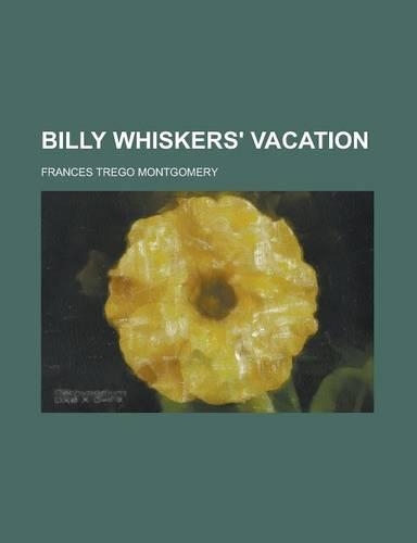 Billy Whiskers' Vacation