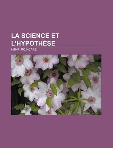 La Science Et L'Hypothese