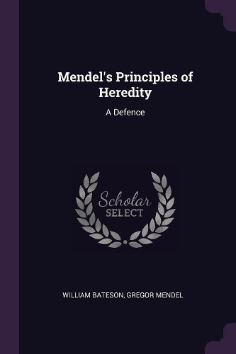 Mendel's Principles of Heredity: A Defence