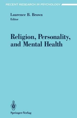 Religion, Personality, and Mental Health: (Recent Research in Psychology)