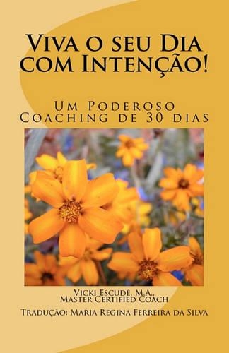 Viva o seu Dia com Intenção!