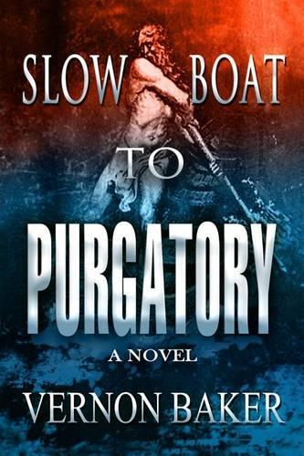 Slow Boat To Purgatory: (English)
