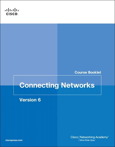 Connecting Networks v6 Course Booklet: (Course Booklets)