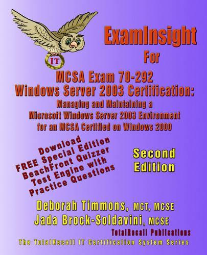 ExamInsight For MCSA Exam 70-292 Windows Server 2003 Certification