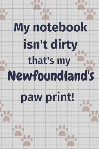 My notebook isn't dirty that's my Newfoundland's paw print!