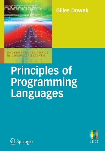 Principles of Programming Languages: (Undergraduate Topics in Computer Science)