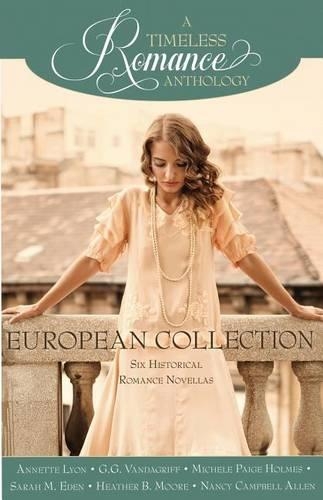 A Timeless Romance Anthology: European Collection(5 Timeless Romance Anthology)