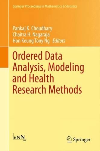 Ordered Data Analysis, Modeling and Health Research Methods: In Honor of H. N. Nagaraja's 60th Birthday(149 Springer Proceedings in Mathematics & Statistics)
