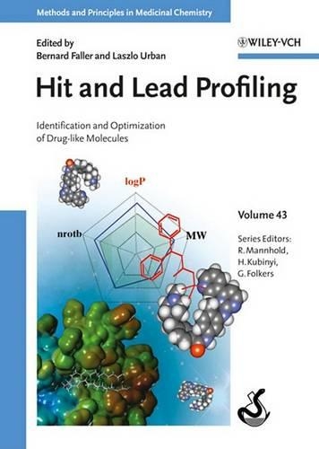 Hit and Lead Profiling: Identification and Optimization of Drug-like Molecules(Methods & Principles in Medicinal Chemistry)