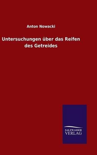 Untersuchungen über das Reifen des Getreides