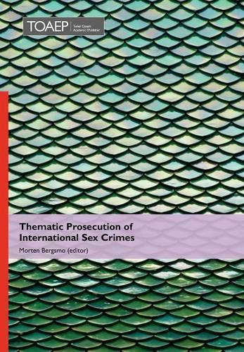 Thematic Prosecution of International Sex Crimes