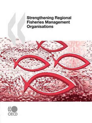 Strengthening Regional Fisheries Management Organisations: (English)