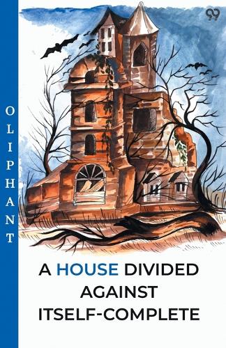 A House Divided Against Itself-Complete (Edition1)