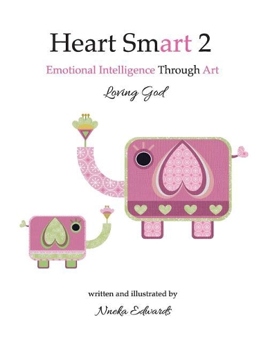 Heart Smart 2: Loving God(2 Heart Smart)