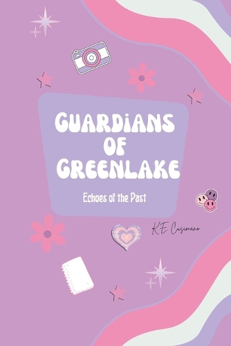 Guardians of Greenlake: Echoes of the Past(3 Guardians of Greenlake)