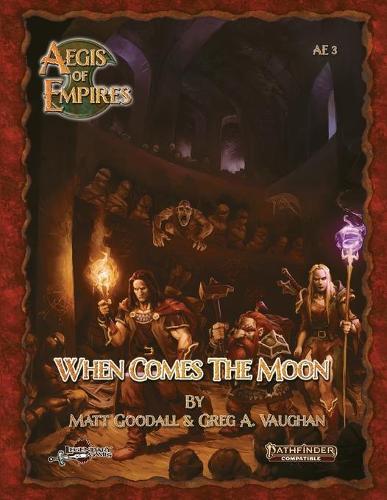 When Comes the Moon: Pathfinder Second Edition