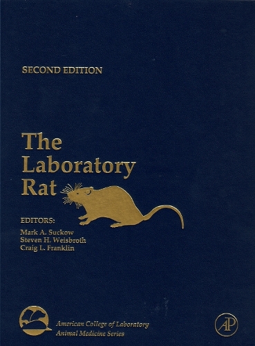 The Laboratory Rat: (American College of Laboratory Animal Medicine)