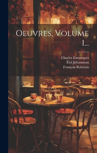 Oeuvres, Volume 1...