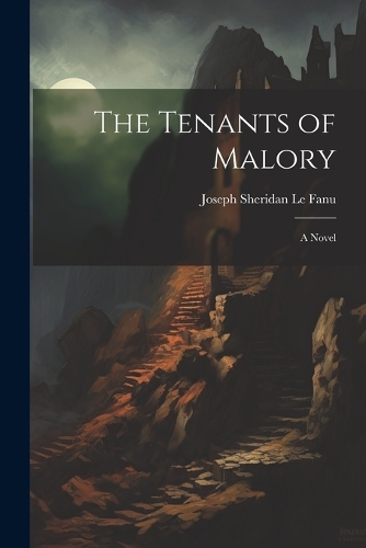 The Tenants of Malory