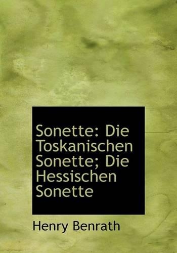 Sonette: Die Toskanischen Sonette; Die Hessischen Sonette
