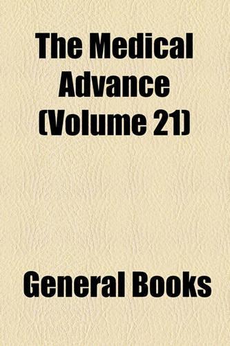 The Medical Advance Volume 21