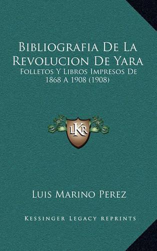 Bibliografia De La Revolucion De Yara