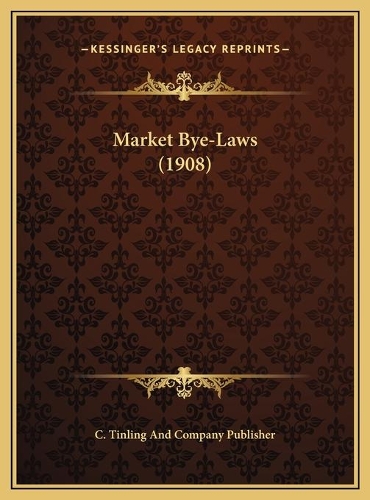 Market Bye-Laws (1908)