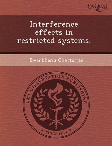 Interference Effects in Restricted Systems