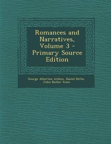 Romances and Narratives, Volume 3: (English)