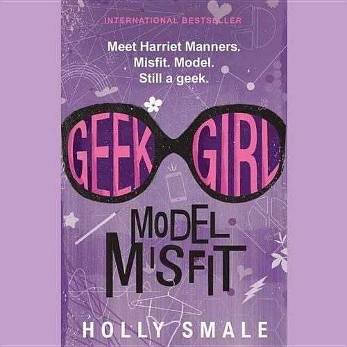 Geek Girl: Model Misfit Lib/E