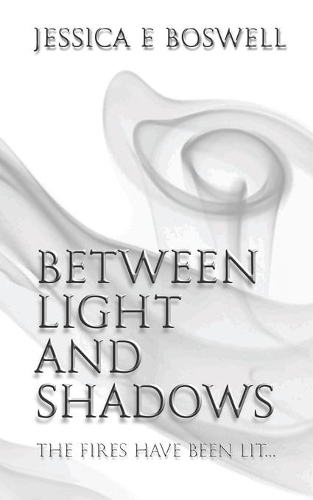 Between Light and Shadows: (1 Between Light and Shadows)