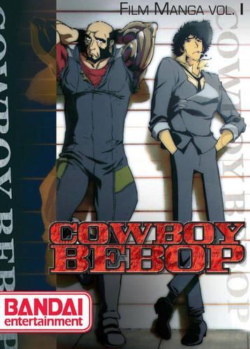 Cowboy Bebop Film Manga: v. 1