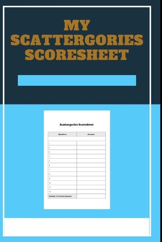 MY Scattergories Scoresheet: MY Scattergories Score sheet Keeper - My Scoring Pad for Scattergories game- My Scattergories Score Game Record Book - My Game Record Notebook - My 