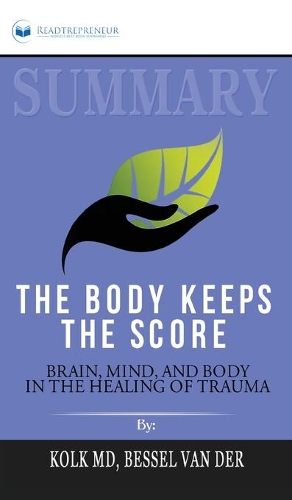 Summary of The Body Keeps the Score