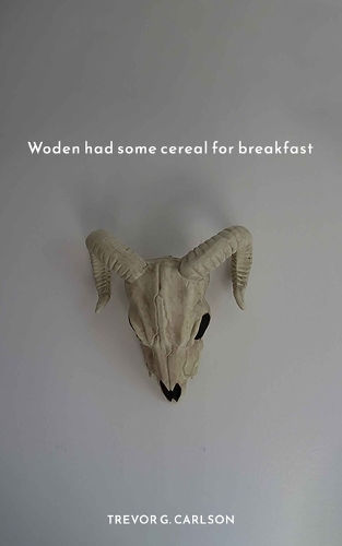 Woden had some cereal for breakfast